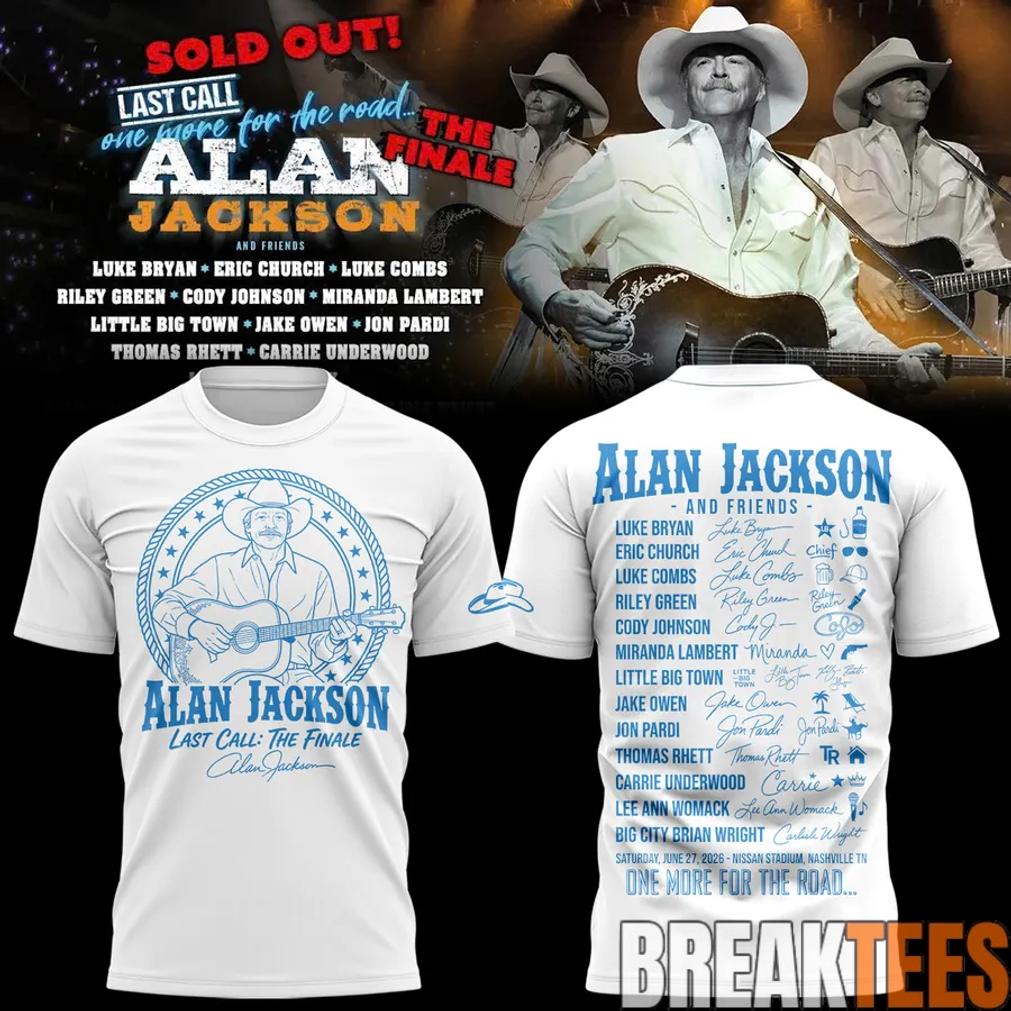 Alan Jackson x Tennessee Titans Last Call  The Finale At Nissan Stadium White Shirt Unisex T-shirt, Sweatshirt, Hoodie, Long Sleeve Tee - T-Shirt, Sweatshirt, Hoodie
