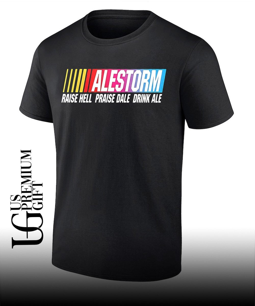 Alestorm Raise Hell Praise Dale Drink Ale Nascar shirt Unisex T-shirt, Sweatshirt, Hoodie, Long Sleeve Tee - T-Shirt, Sweatshirt, Hoodie