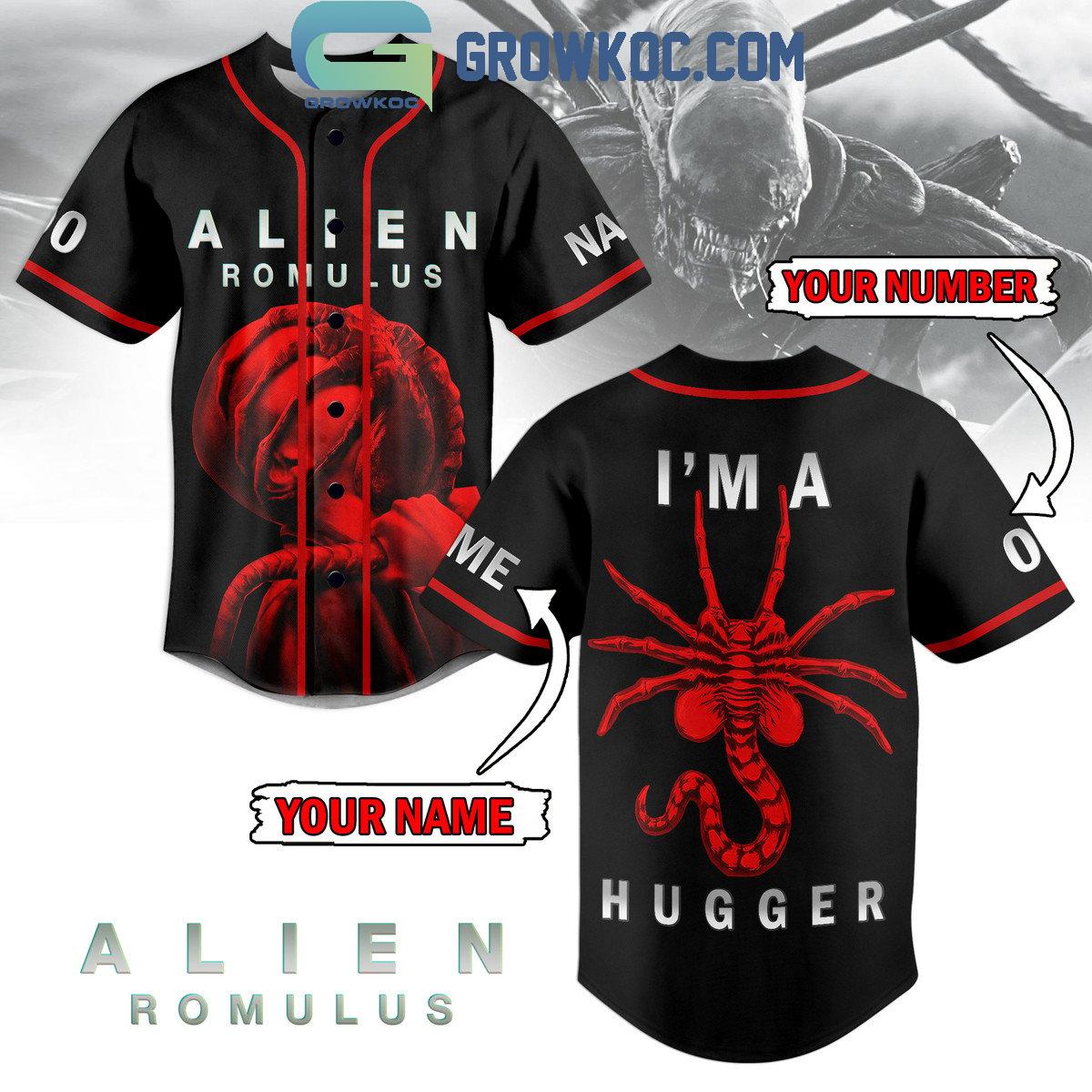 Alien Romulus Im A Hugger For You Personalized Baseball Jersey Unisex T-shirt, Sweatshirt, Hoodie, Long Sleeve Tee - T-Shirt, Sweatshirt, Hoodie