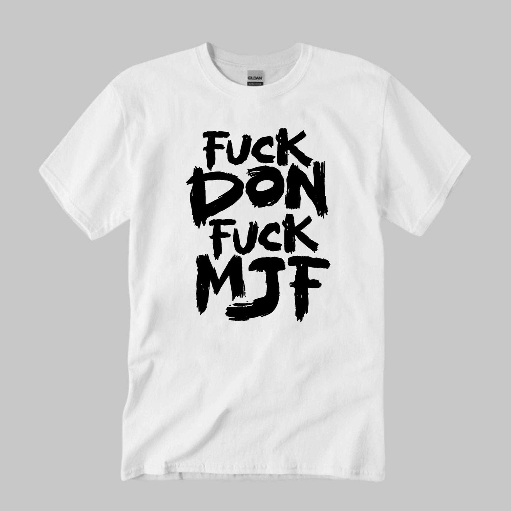 Briscoe Fuck Don Fuck MJF Shirt Unisex T-shirt, Sweatshirt, Hoodie, Long Sleeve Tee - T-Shirt, Sweatshirt, Hoodie