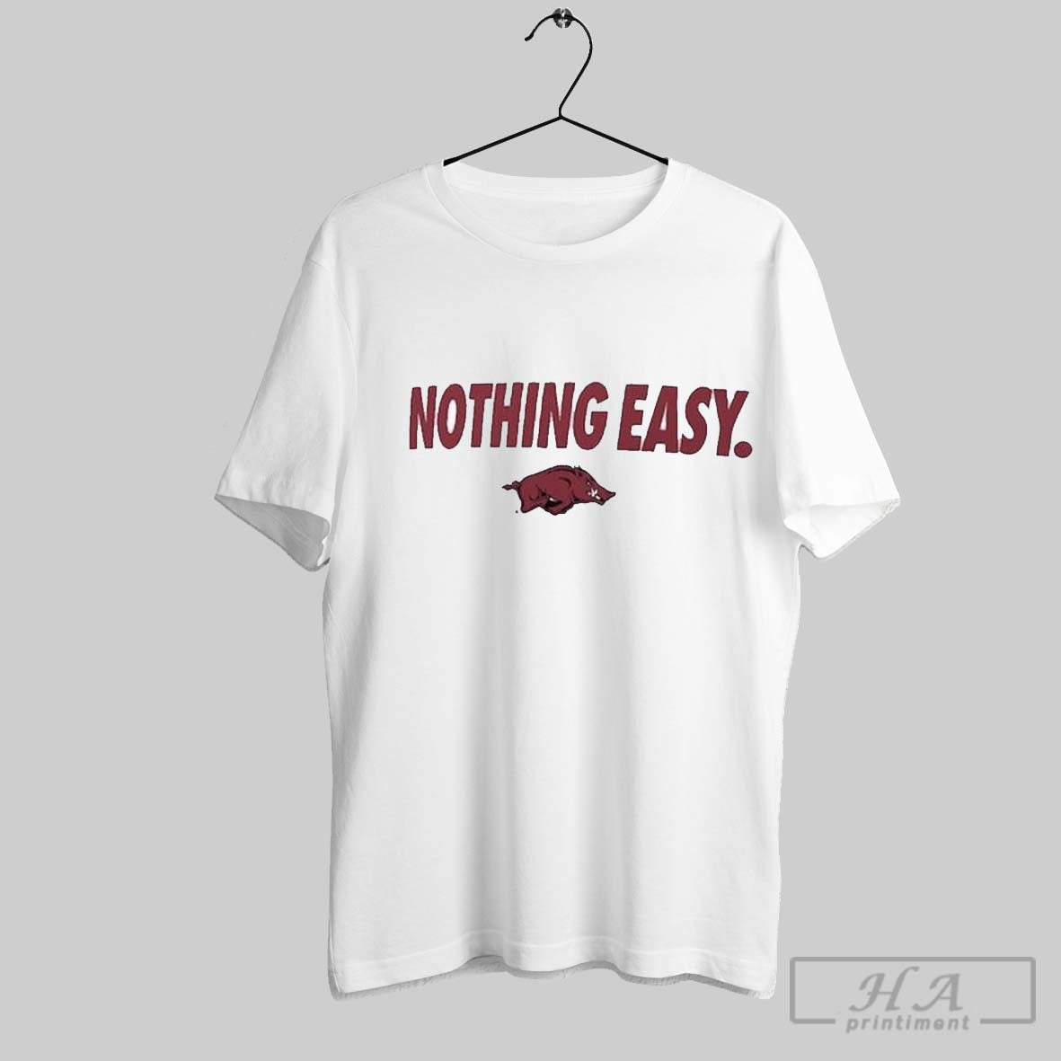 Arkansas Razorbacks Nothing Easy T-Shirts, Hoodie, Sweatshirt - T-Shirt, Sweatshirt, Hoodie