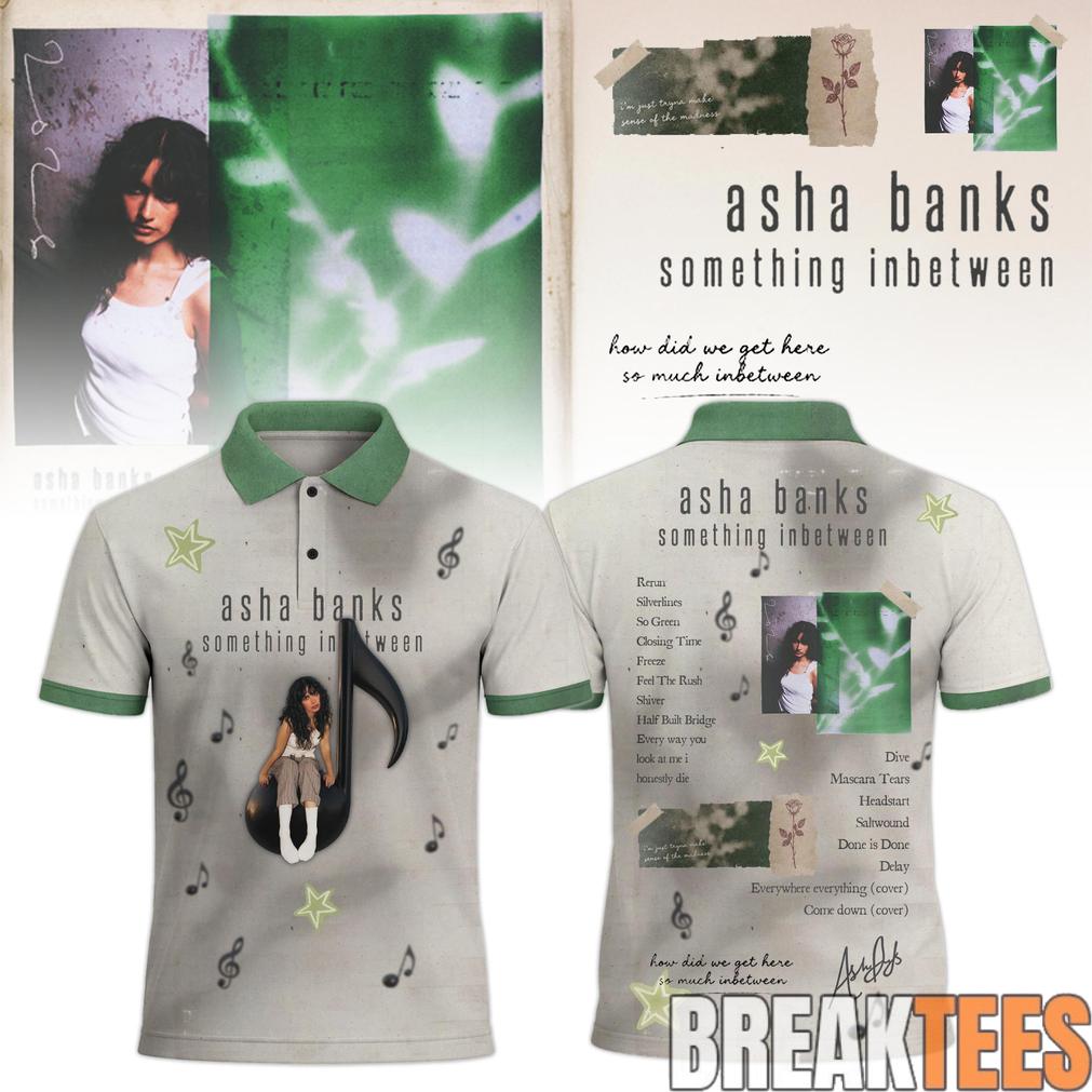 Asha Banks something inbetween 2026 Polo Unisex T-shirt, Sweatshirt, Hoodie, Long Sleeve Tee - T-Shirt, Sweatshirt, Hoodie