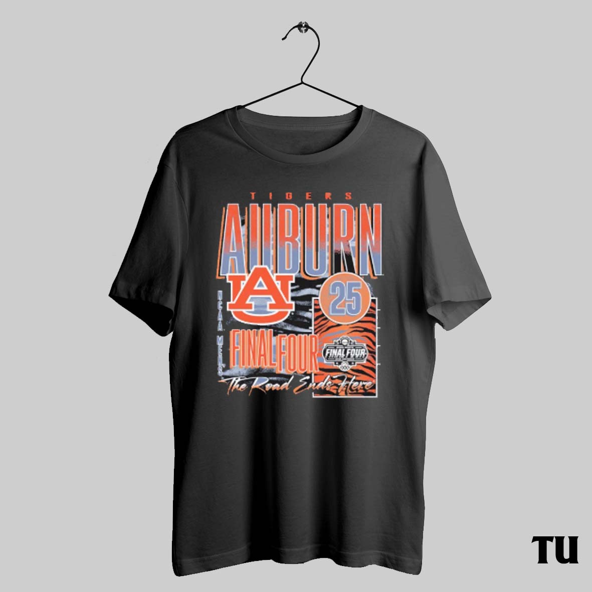Auburn Tigers 2025 Ncaa Basketball Final Four Road Ends Here Shirts T-Shirts, Hoodie, Sweatshirt - T-Shirt, Sweatshirt, Hoodie