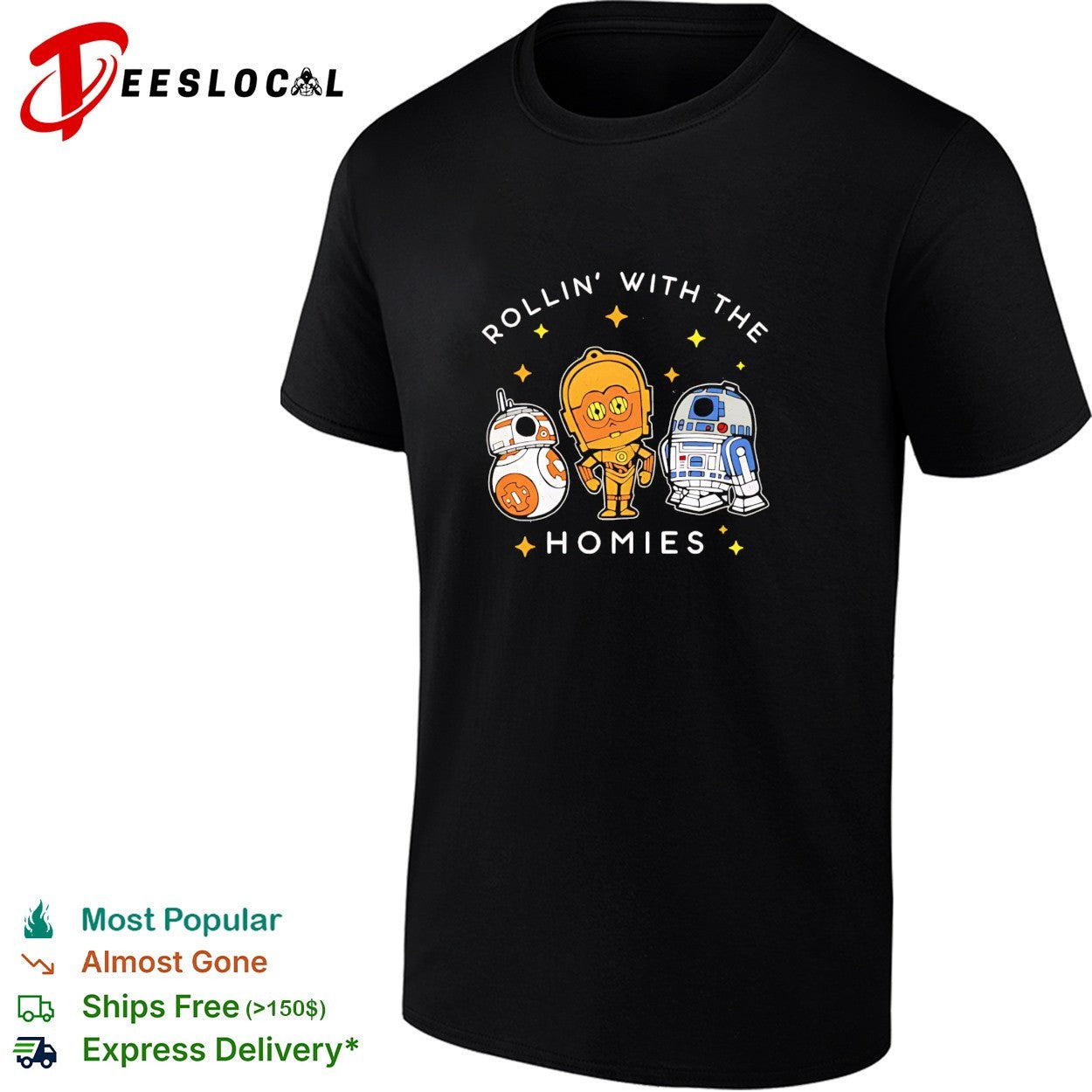 BB8 C3PO R2D2 rollin with the homies shirt Unisex T-shirt, Sweatshirt, Hoodie, Long Sleeve Tee - T-Shirt, Sweatshirt, Hoodie