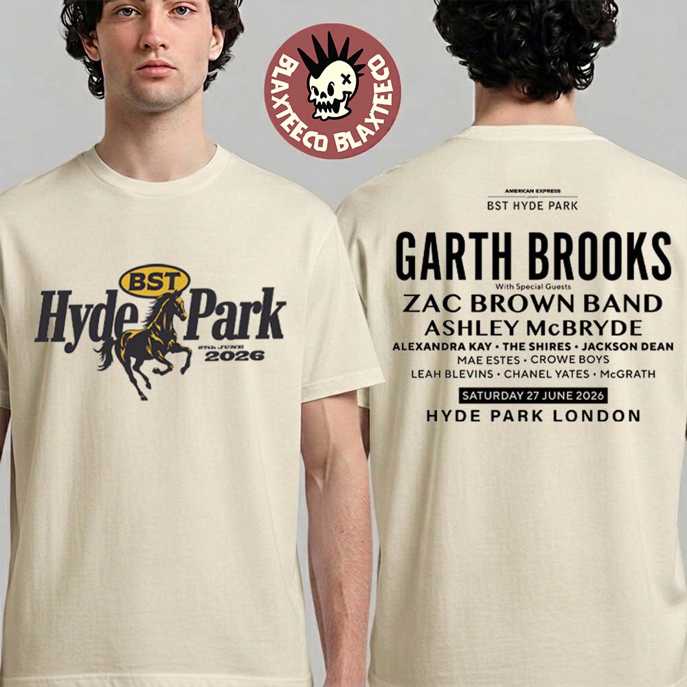 BST Hyde Park Festival 2026 Merch Hyde Park London On 27 June 2026 Garth Brooks Event T-Shirt - T-Shirt, Sweatshirt, Hoodie