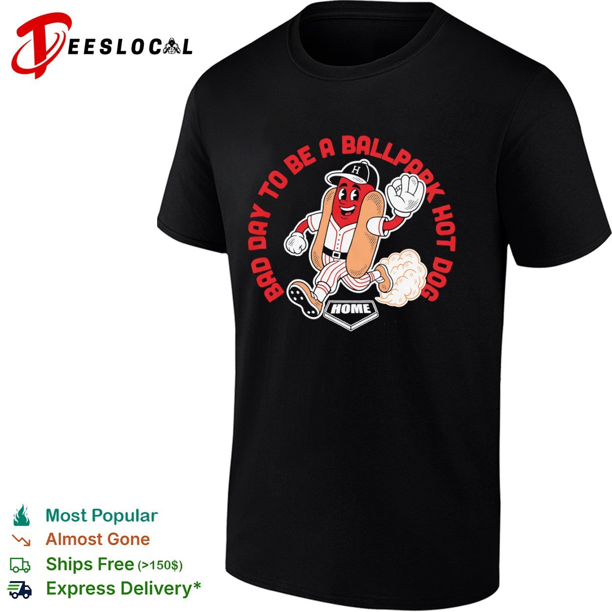 Bad Day to be a Ballpark Hot Dog Baseball Home Plate Mascot Shirt Unisex T-shirt, Sweatshirt, Hoodie, Long Sleeve Tee - T-Shirt, Sweatshirt, Hoodie