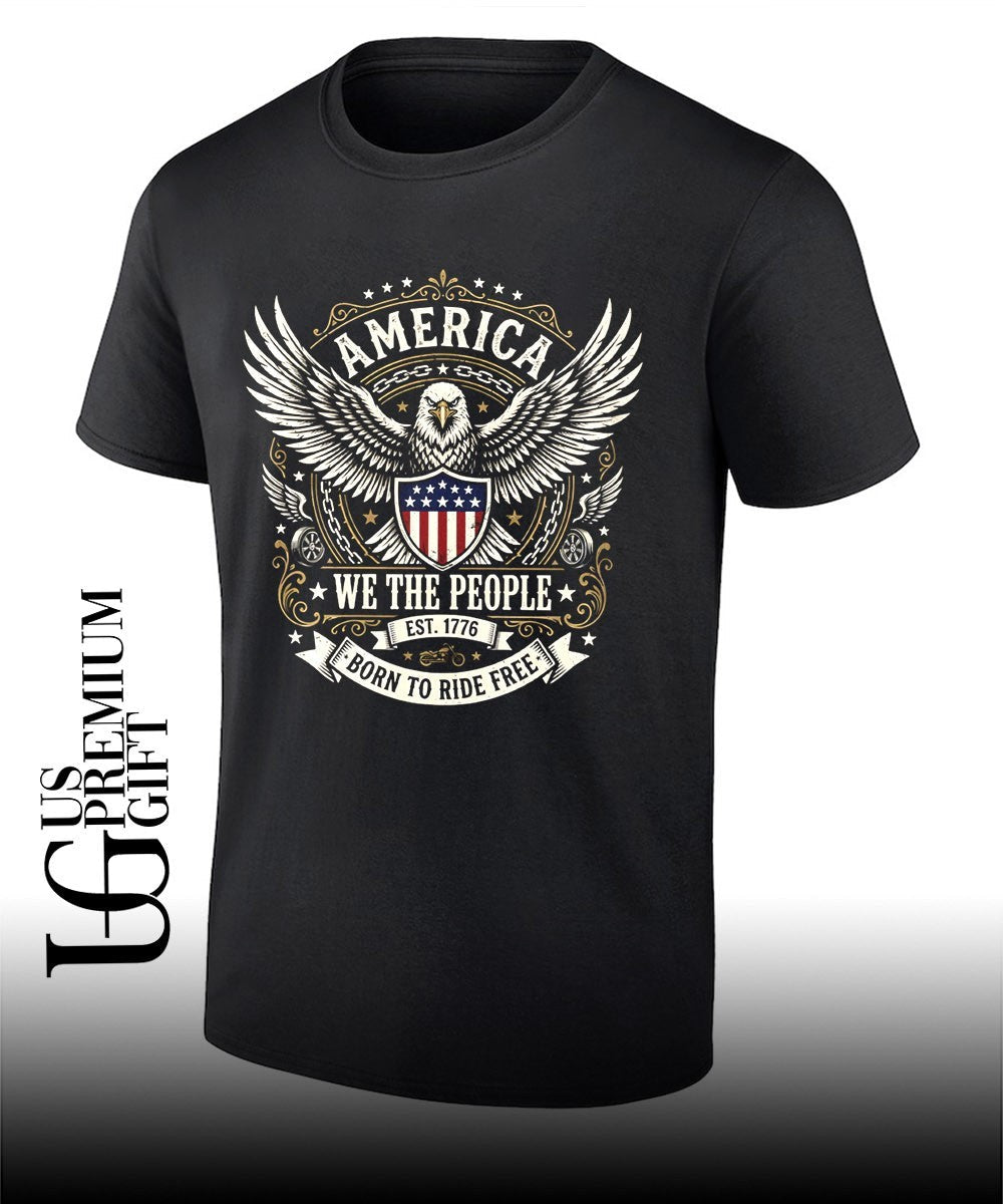 Bald Eagle Motorcycle America We the People Est 1776 Born to Ride Free shirt Unisex T-shirt, Sweatshirt, Hoodie, Long Sleeve Tee - T-Shirt, Sweatshirt, Hoodie