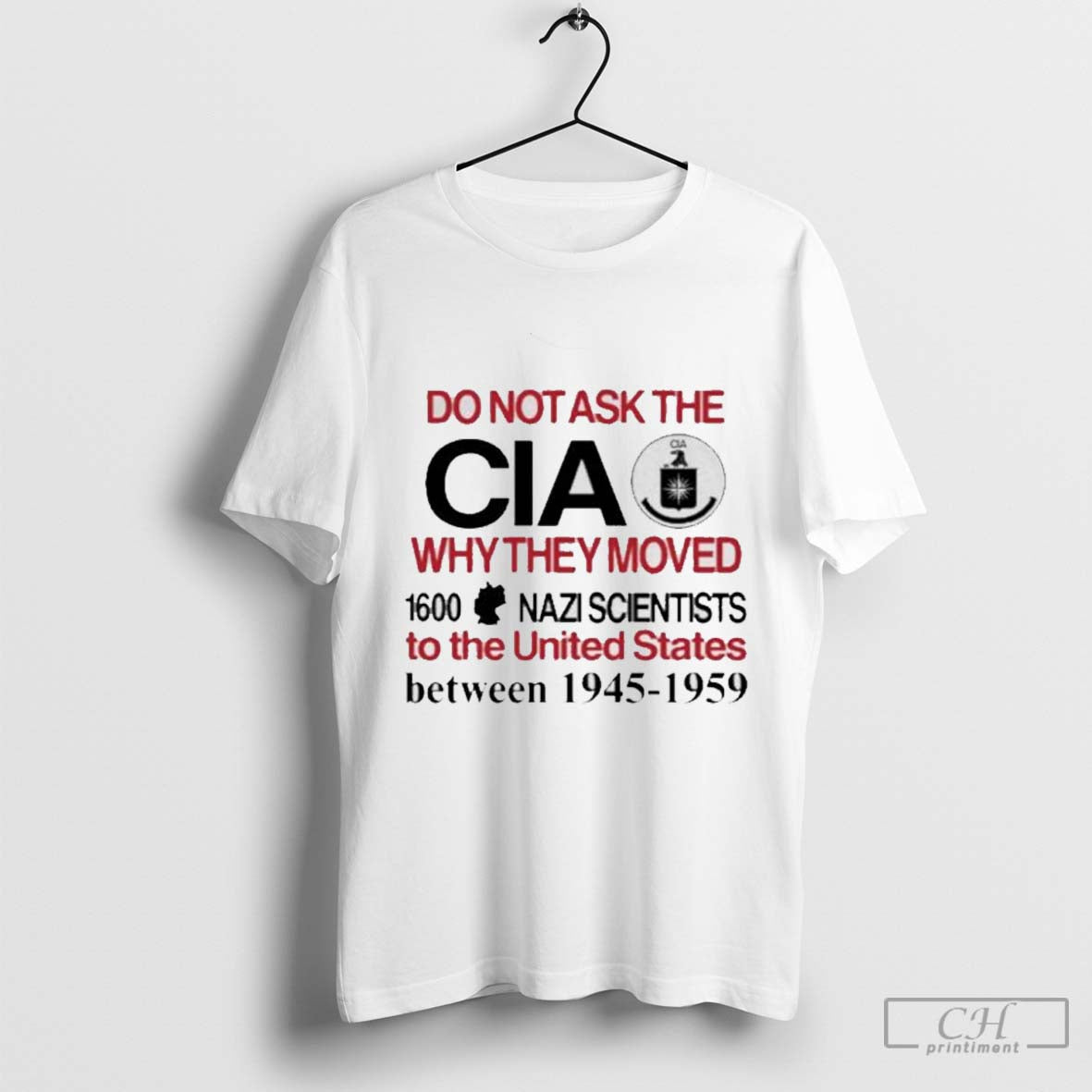 Barely Legal Clothes Do Not Ask Cia Why They Moved 1600 Nazi Scientis T-Shirts, Hoodie, Sweatshirt - T-Shirt, Sweatshirt, Hoodie