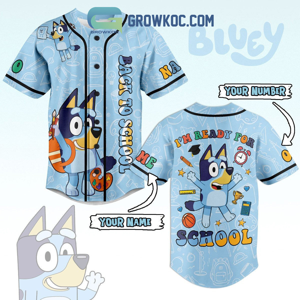 Bluey Back To School Im Ready For School Personalized Baseball Jersey Unisex T-shirt, Sweatshirt, Hoodie, Long Sleeve Tee - T-Shirt, Sweatshirt, Hoodie
