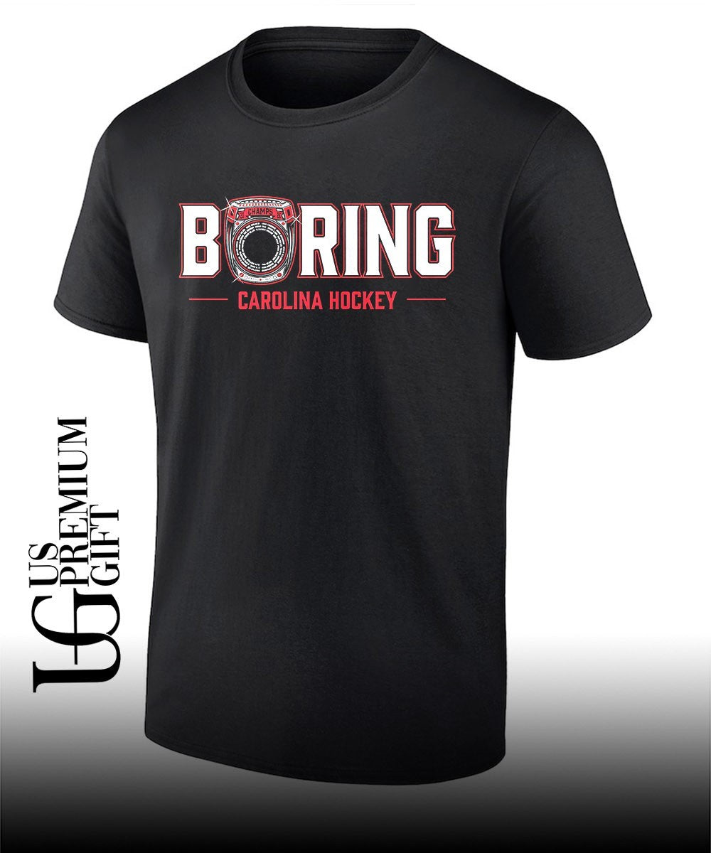 Boring Champs Carolina Hurricanes hockey shirt Unisex T-shirt, Sweatshirt, Hoodie, Long Sleeve Tee - T-Shirt, Sweatshirt, Hoodie