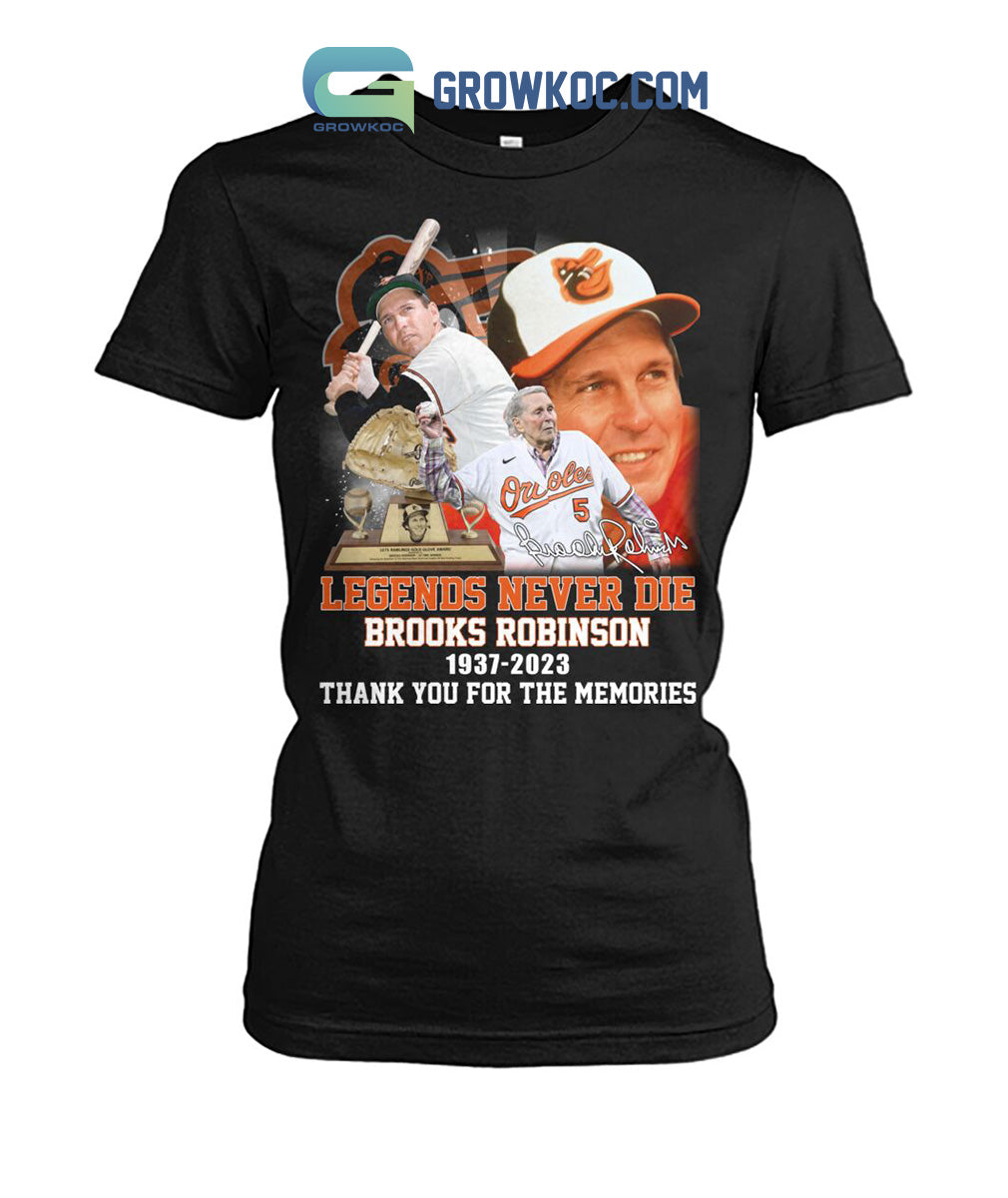 Brooks Robinson Baltimore Orioles 1937 2023 Legends Never Die Memories Baseball Jersey Unisex T-shirt, Sweatshirt, Hoodie, Long Sleeve Tee - T-Shirt, Sweatshirt, Hoodie