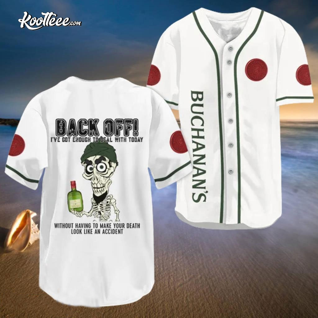 Buchanans Whisky Achmed Back Off Baseball Jersey Unisex T-shirt, Sweatshirt, Hoodie, Long Sleeve Tee - T-Shirt, Sweatshirt, Hoodie
