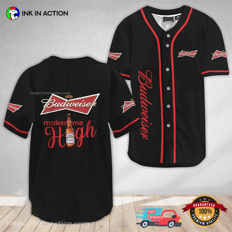 Budweiser Make Me High Baseball Jersey Unisex T-shirt, Sweatshirt, Hoodie, Long Sleeve Tee - T-Shirt, Sweatshirt, Hoodie