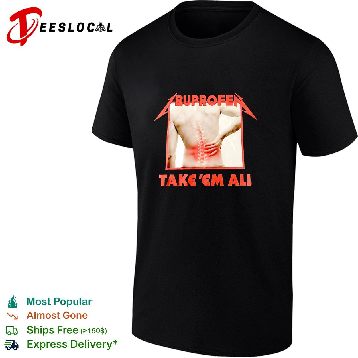 Buprofen take em all shirt Unisex T-shirt, Sweatshirt, Hoodie, Long Sleeve Tee - T-Shirt, Sweatshirt, Hoodie