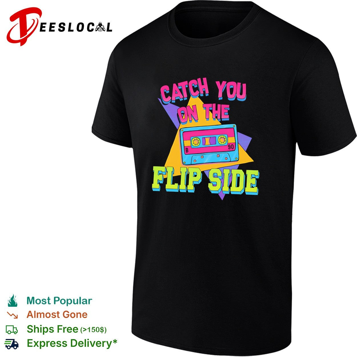 Catch you on the flip side cassette shirt Unisex T-shirt, Sweatshirt, Hoodie, Long Sleeve Tee - T-Shirt, Sweatshirt, Hoodie