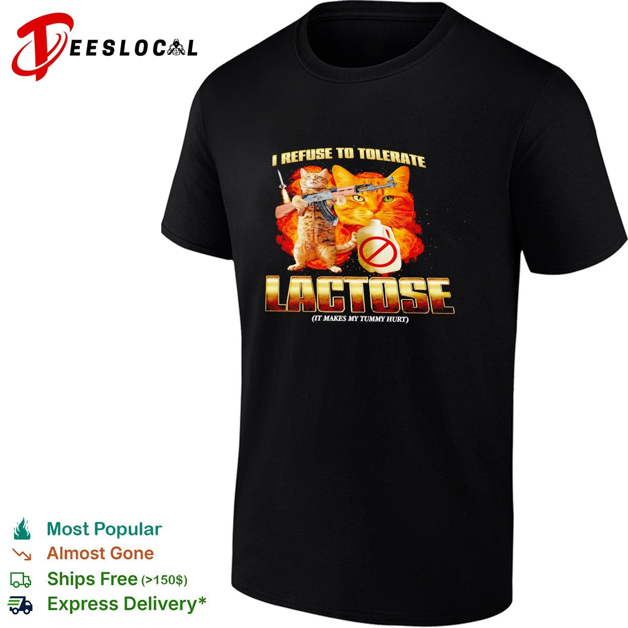 Cats holding guns I refuse to tolerate lactose shirt Unisex T-shirt, Sweatshirt, Hoodie, Long Sleeve Tee - T-Shirt, Sweatshirt, Hoodie