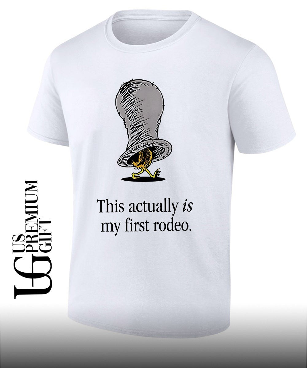 Chicken this actually is my first rodeo shirt Unisex T-shirt, Sweatshirt, Hoodie, Long Sleeve Tee - T-Shirt, Sweatshirt, Hoodie