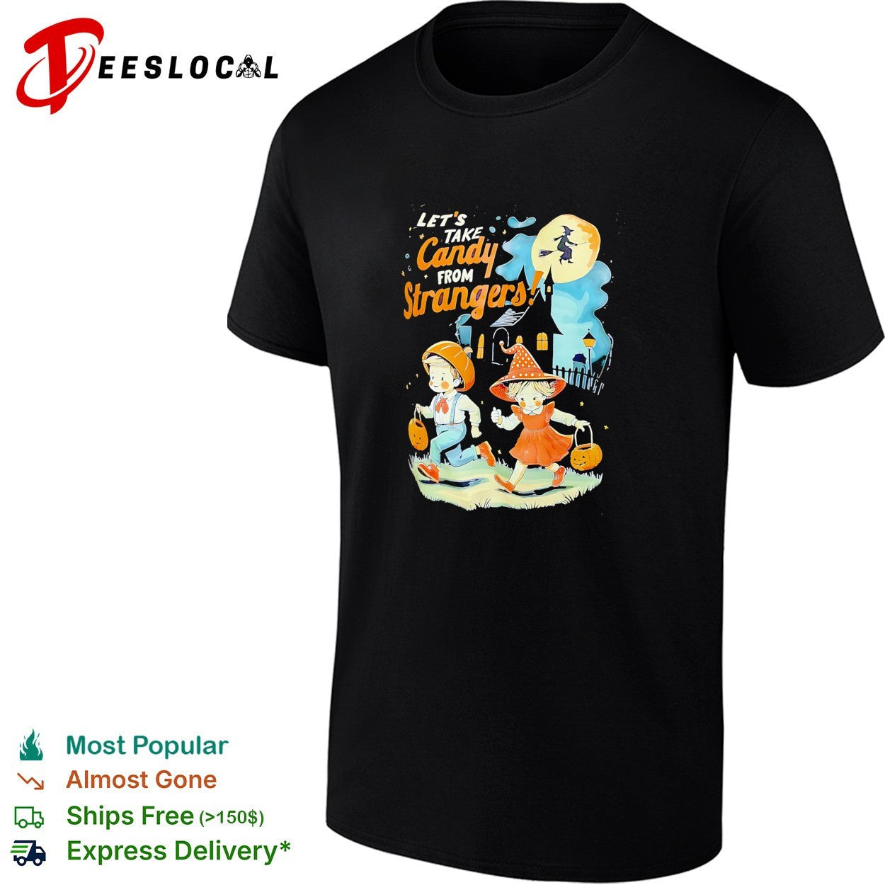 Children trick or treating lets take candy from strangers shirt Unisex T-shirt, Sweatshirt, Hoodie, Long Sleeve Tee - T-Shirt, Sweatshirt, Hoodie