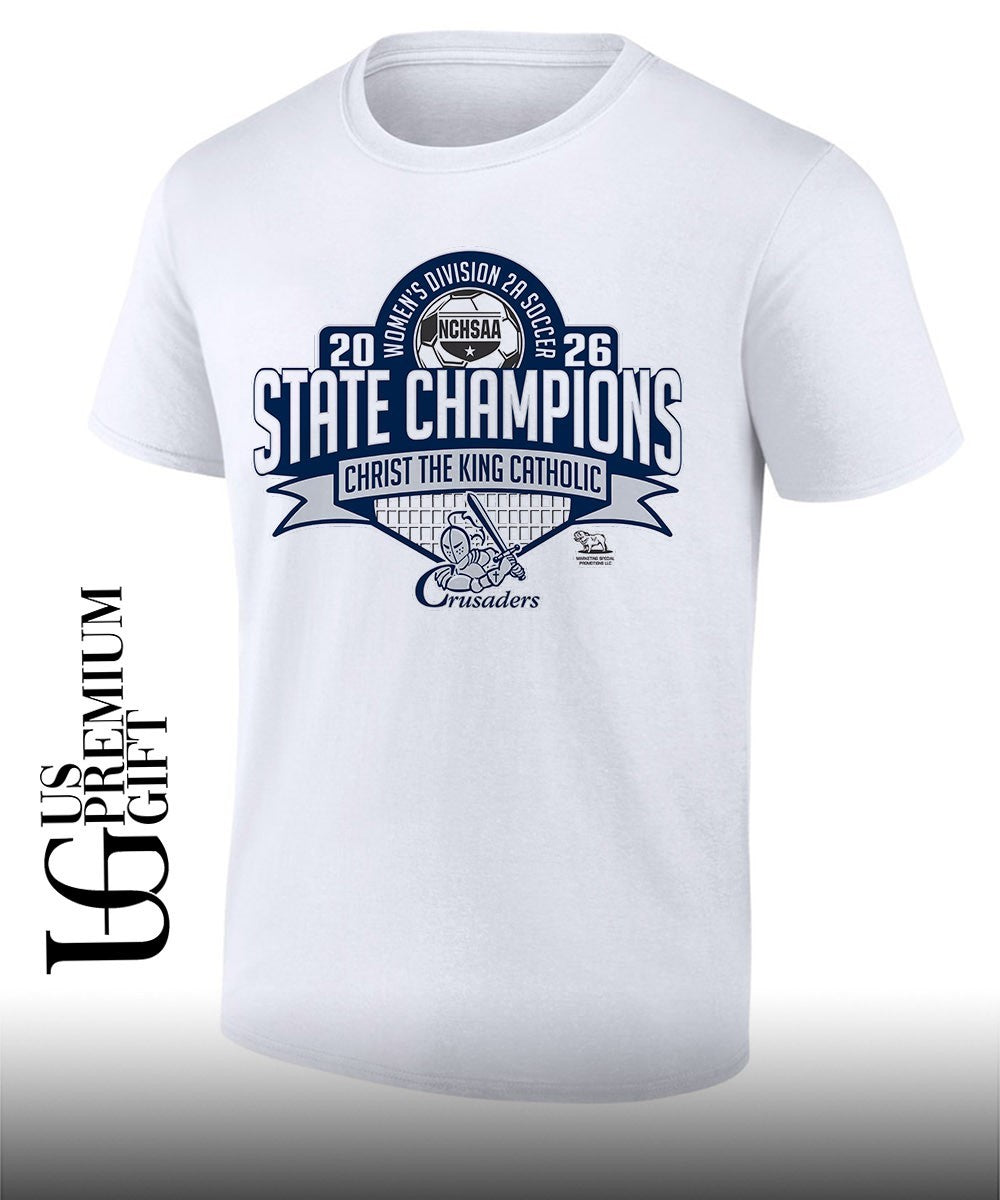 Christ The King Catholic NCHSAA Womens 2A Soccer State Champions 2026 shirt Unisex T-shirt, Sweatshirt, Hoodie, Long Sleeve Tee - T-Shirt, Sweatshirt, Hoodie