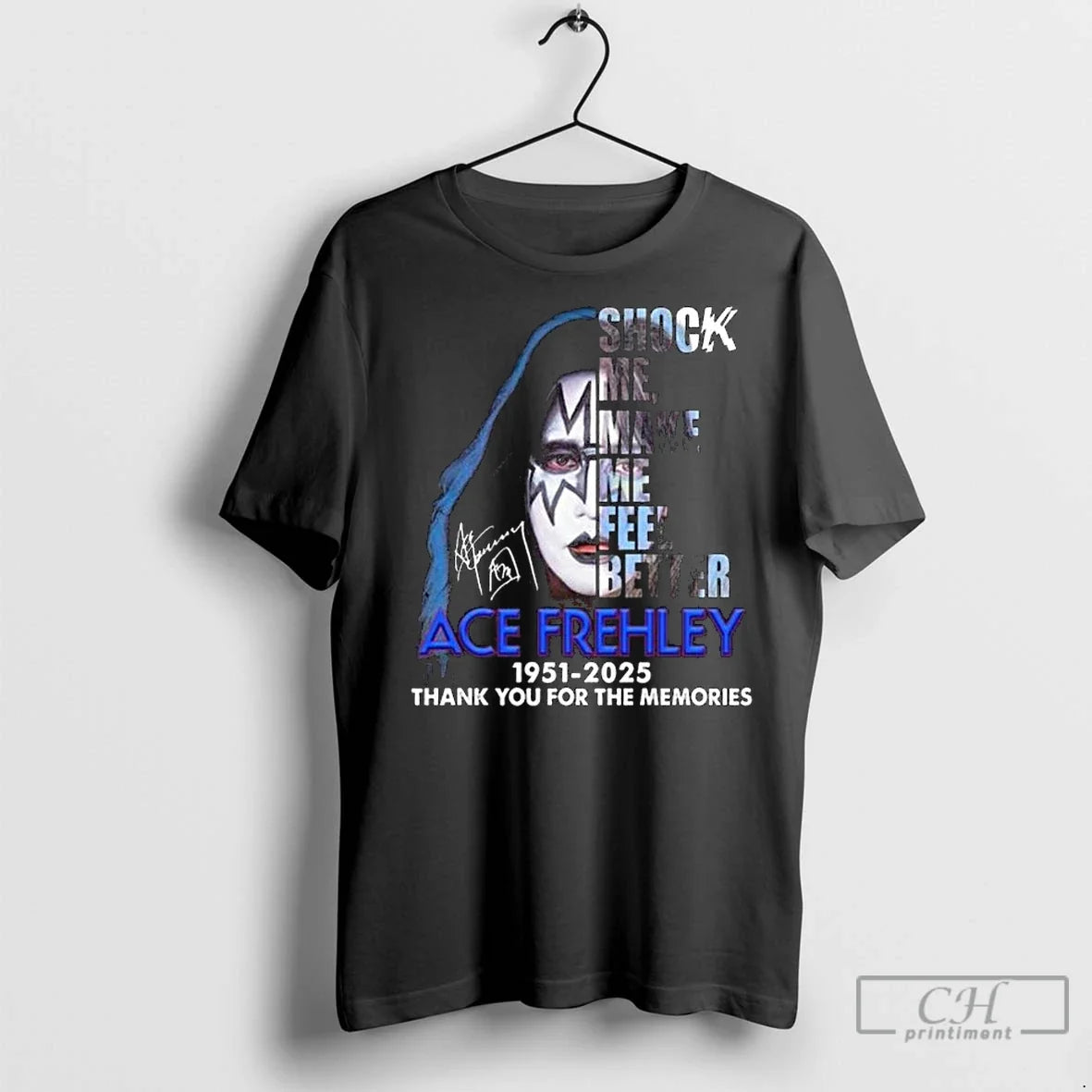Classic Ace Frehley Shock Me Make Me Feel Better 1951 2025 Thank You T-Shirts, Hoodie, Sweatshirt - T-Shirt, Sweatshirt, Hoodie