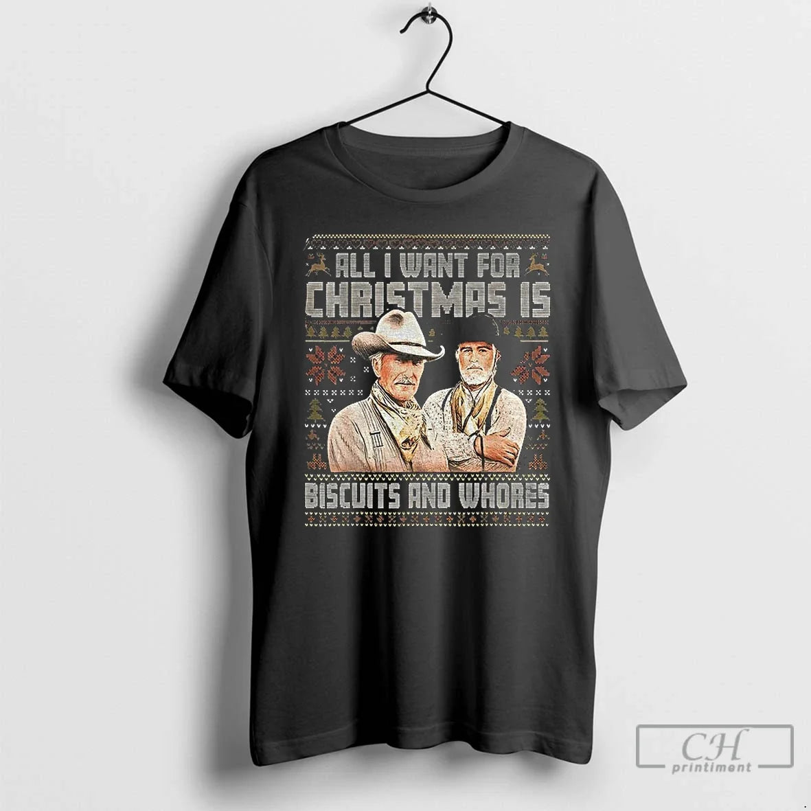 Classic All I Want Is Biscuits Whores Cowboy Movie Ugly T-Shirts, Hoodie, Sweatshirt - T-Shirt, Sweatshirt, Hoodie