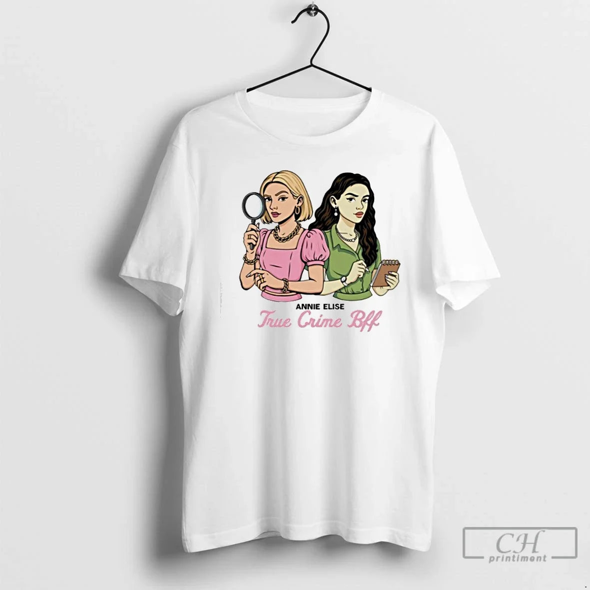 Classic Annie Elise True Crime Bff T-Shirts, Hoodie, Sweatshirt - T-Shirt, Sweatshirt, Hoodie