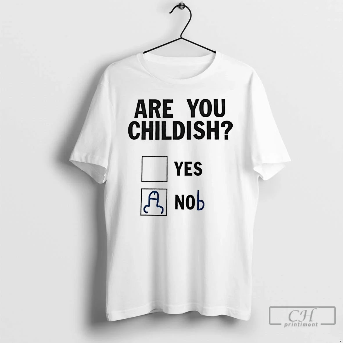 Classic Are You Childish Yes Nob T-Shirts, Hoodie, Sweatshirt - T-Shirt, Sweatshirt, Hoodie