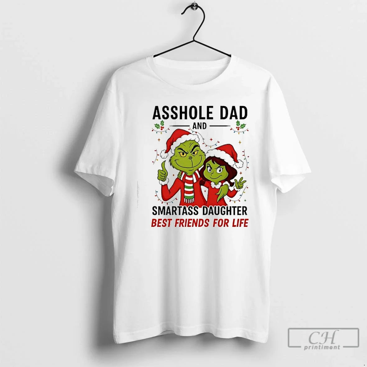 Classic Asshole Dad Smartass Daughter Best Friends Life Grinch T-Shirts, Hoodie, Sweatshirt - T-Shirt, Sweatshirt, Hoodie