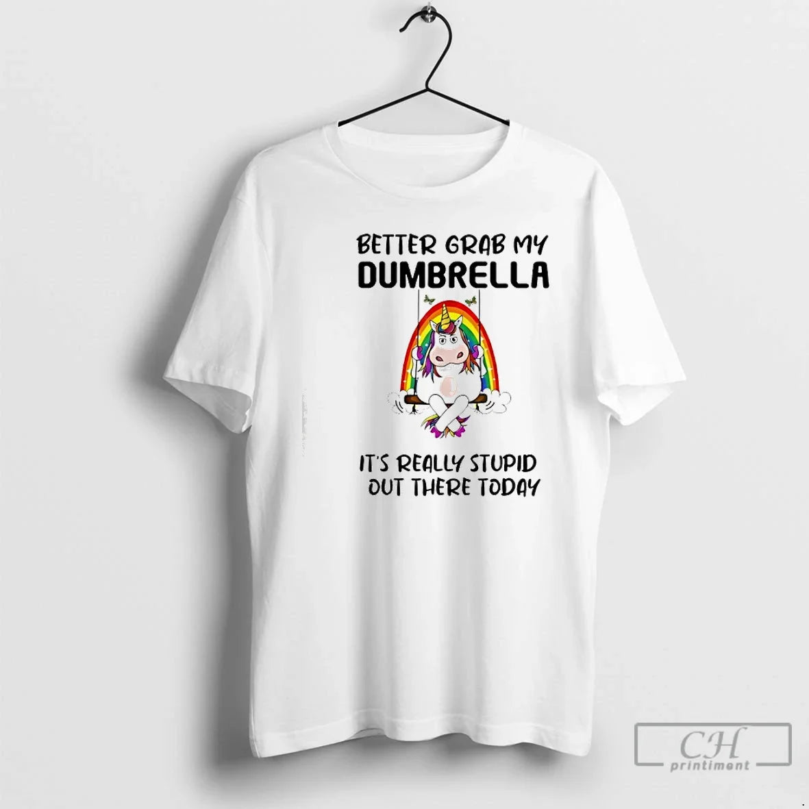 Classic Better Grab My Dumbrella Really Stupid Out There T-Shirts, Hoodie, Sweatshirt - T-Shirt, Sweatshirt, Hoodie