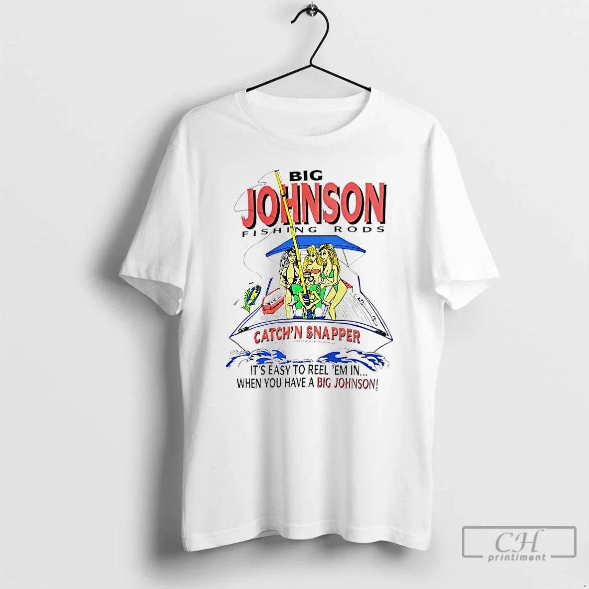Classic Big Johnson Fishing Rods Catchn Snapper T-Shirts, Hoodie, Sweatshirt - T-Shirt, Sweatshirt, Hoodie