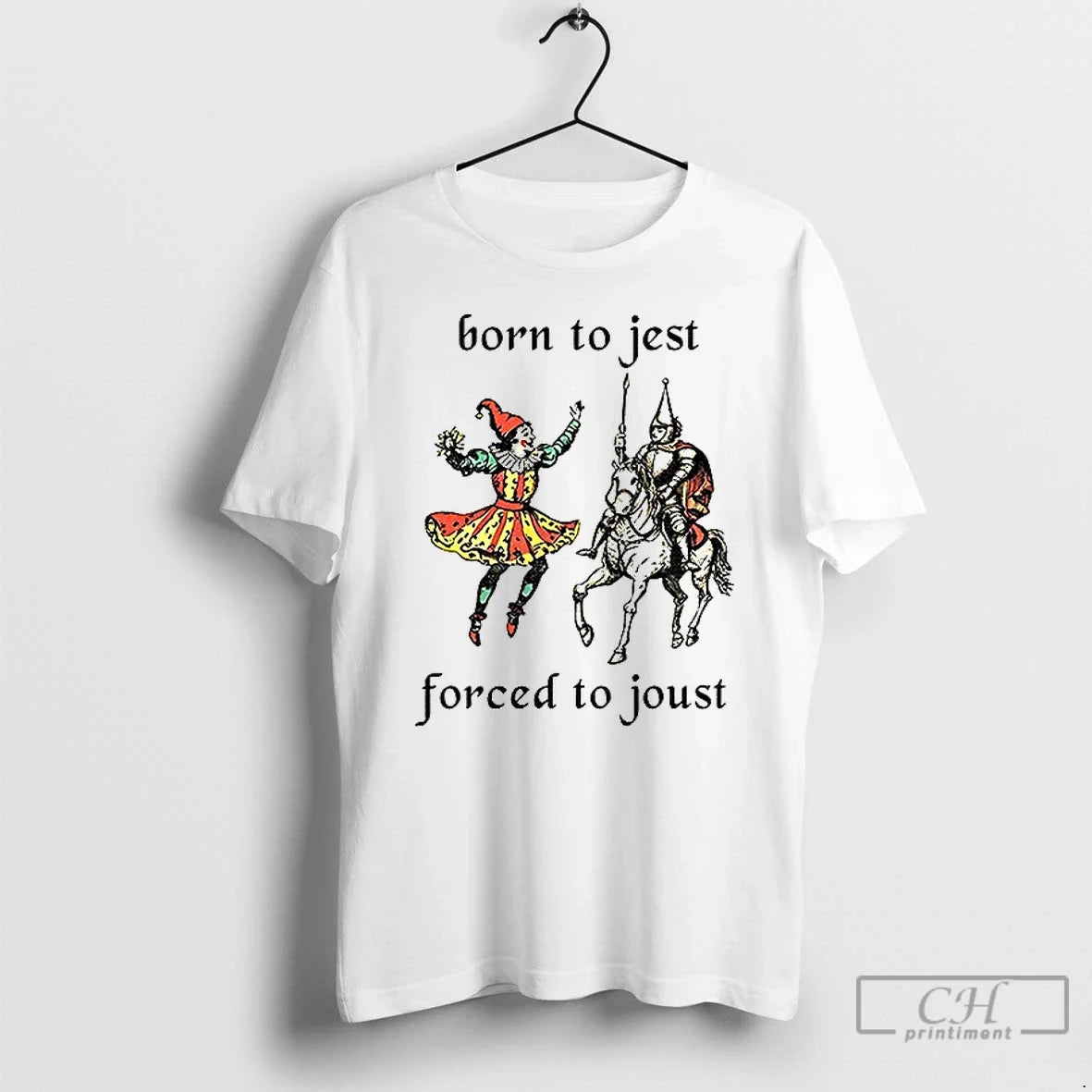 Classic Born Jest Forced Joust Meme Knight T-Shirts, Hoodie, Sweatshirt - T-Shirt, Sweatshirt, Hoodie