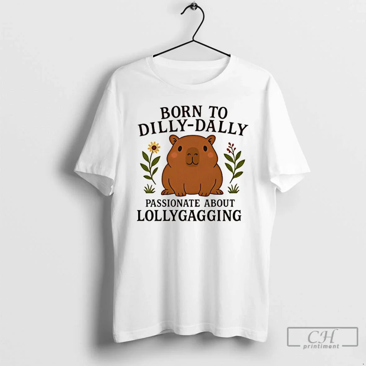 Classic Capybara Born Dilly Dally Passionate About Lollygagging T-Shirts, Hoodie, Sweatshirt - T-Shirt, Sweatshirt, Hoodie