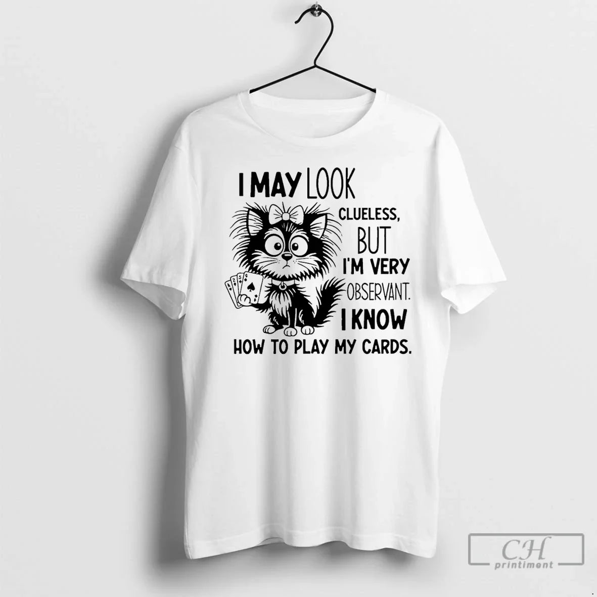 Classic Cat I May Clueless But I Am Very Observant I Know How T-Shirts, Hoodie, Sweatshirt - T-Shirt, Sweatshirt, Hoodie