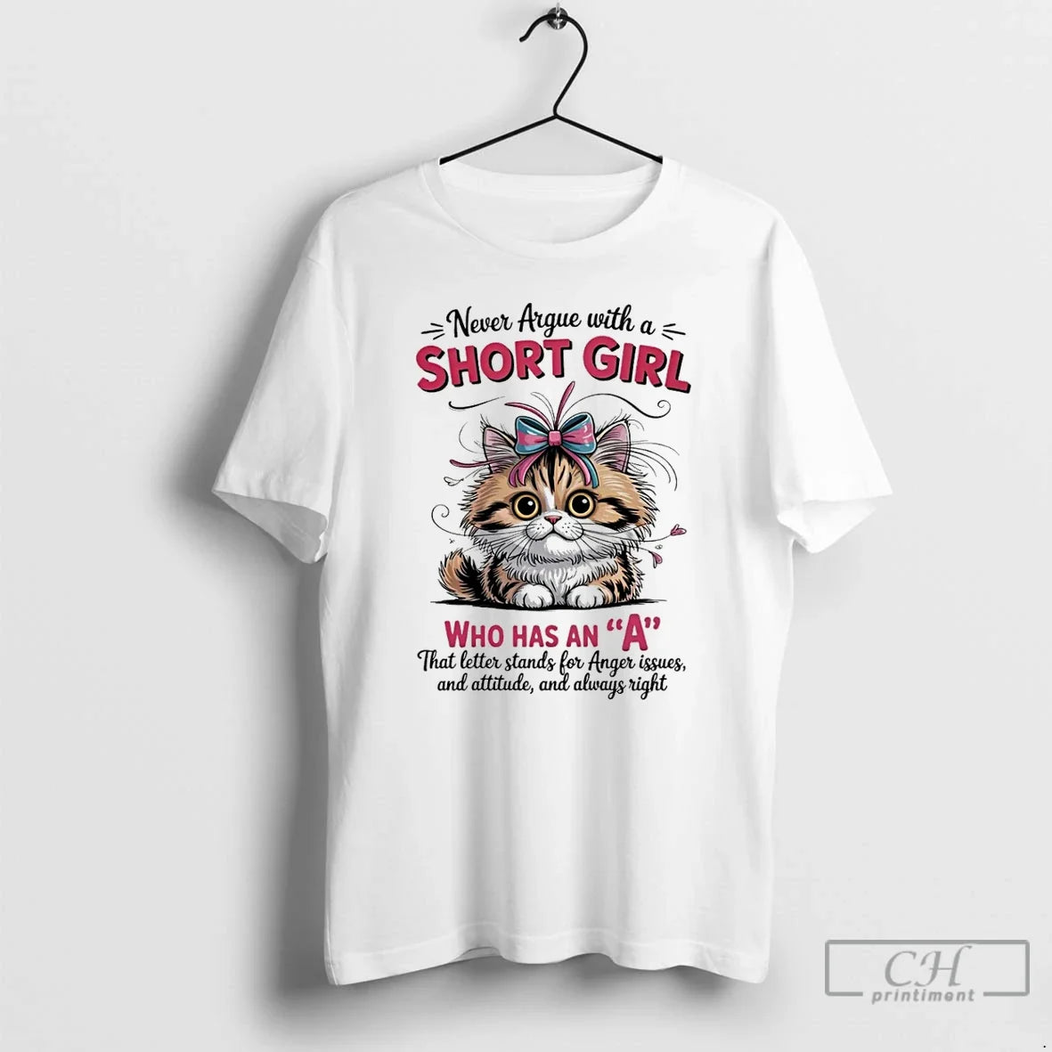 Classic Cat Never Argue Short Girl Who Has That Letter Stands T-Shirts, Hoodie, Sweatshirt - T-Shirt, Sweatshirt, Hoodie