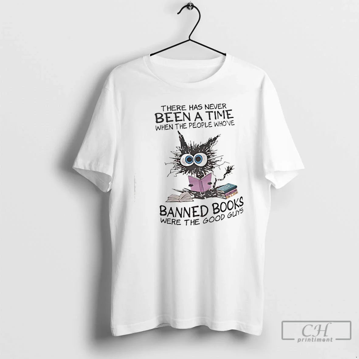Classic Cat There Has Never Been Time When People Whove Banned Books Were T-Shirts, Hoodie, Sweatshirt - T-Shirt, Sweatshirt, Hoodie