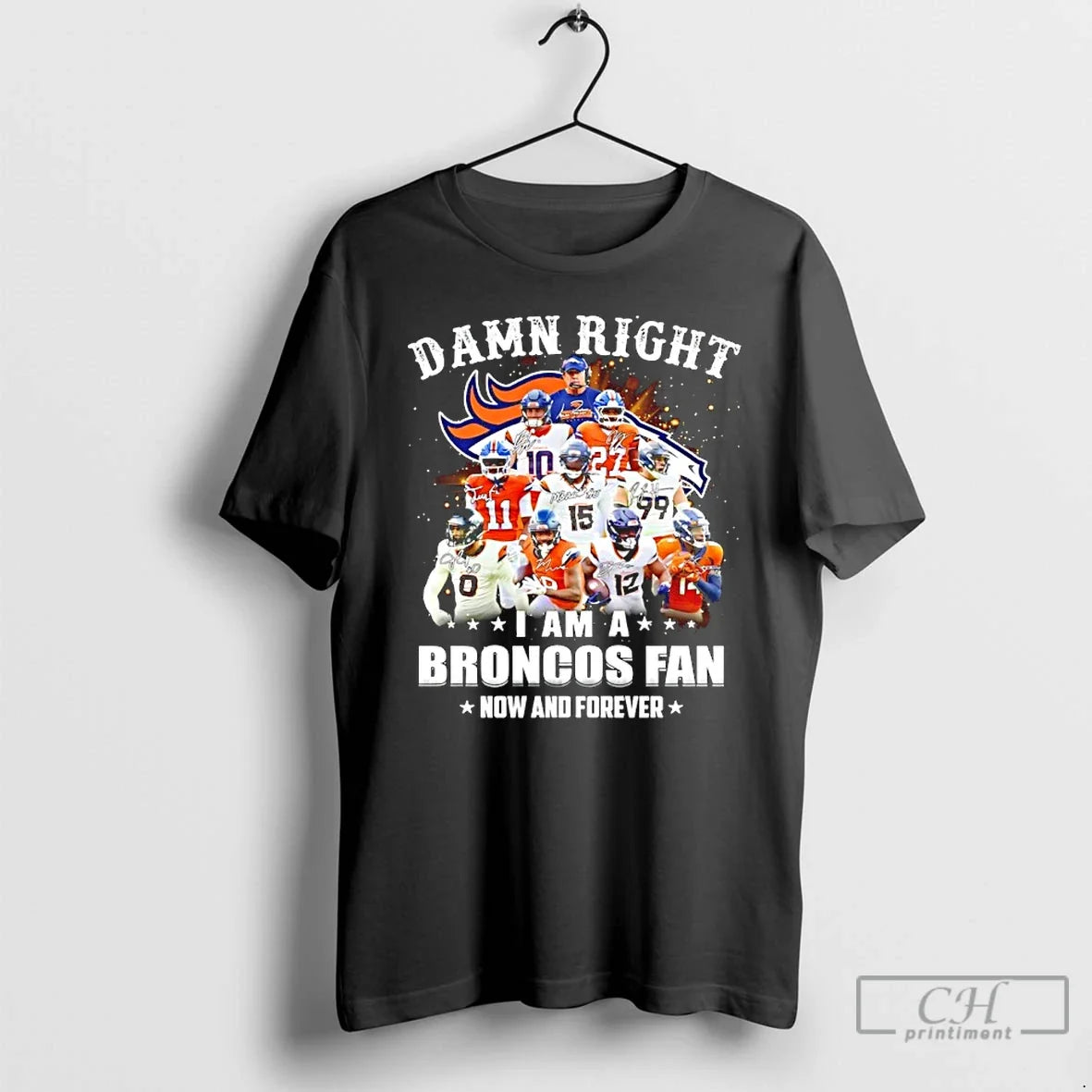 Classic Damn Right I Am Broncos Fan Now Forever Player Collage Tree T-Shirts, Hoodie, Sweatshirt - T-Shirt, Sweatshirt, Hoodie