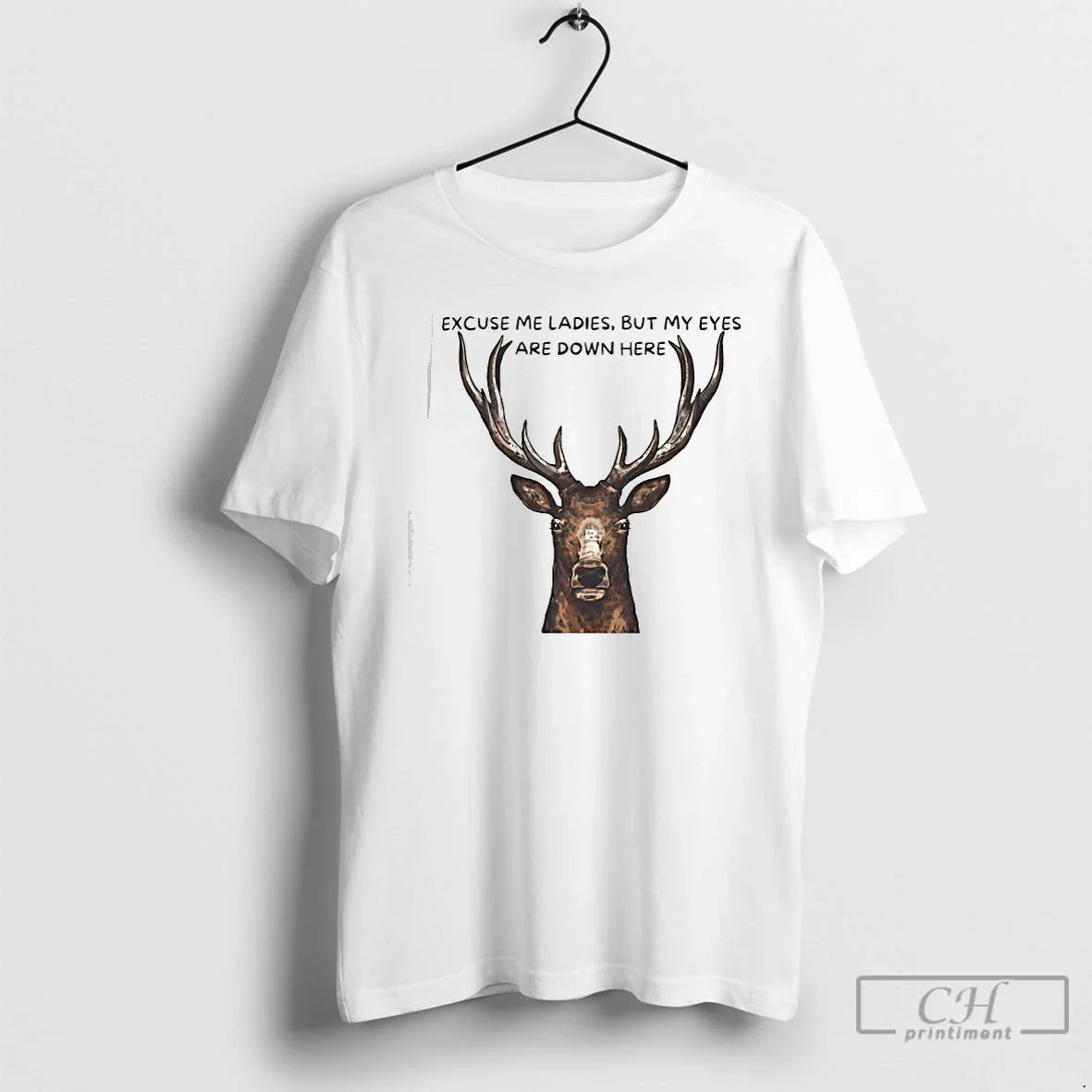 Classic Deer Big Head Excuse Me But My Eyes Are Down Here T-Shirts, Hoodie, Sweatshirt - T-Shirt, Sweatshirt, Hoodie