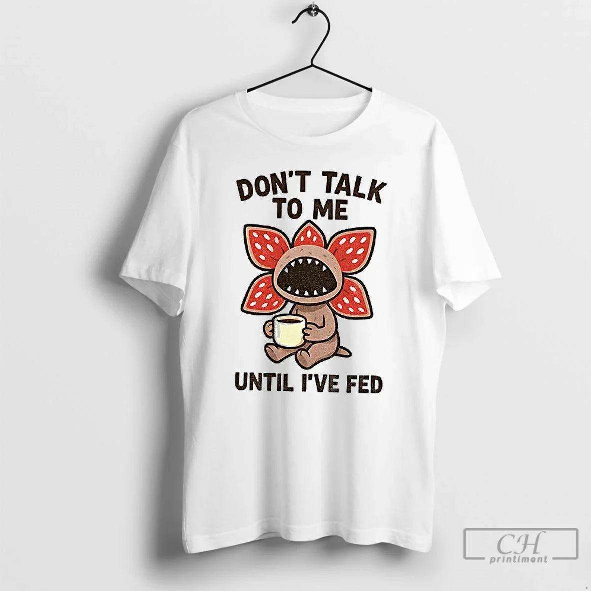 Classic Demogorgon Coffee Monster Dont Talk Me Until Ive Fed T-Shirts, Hoodie, Sweatshirt - T-Shirt, Sweatshirt, Hoodie