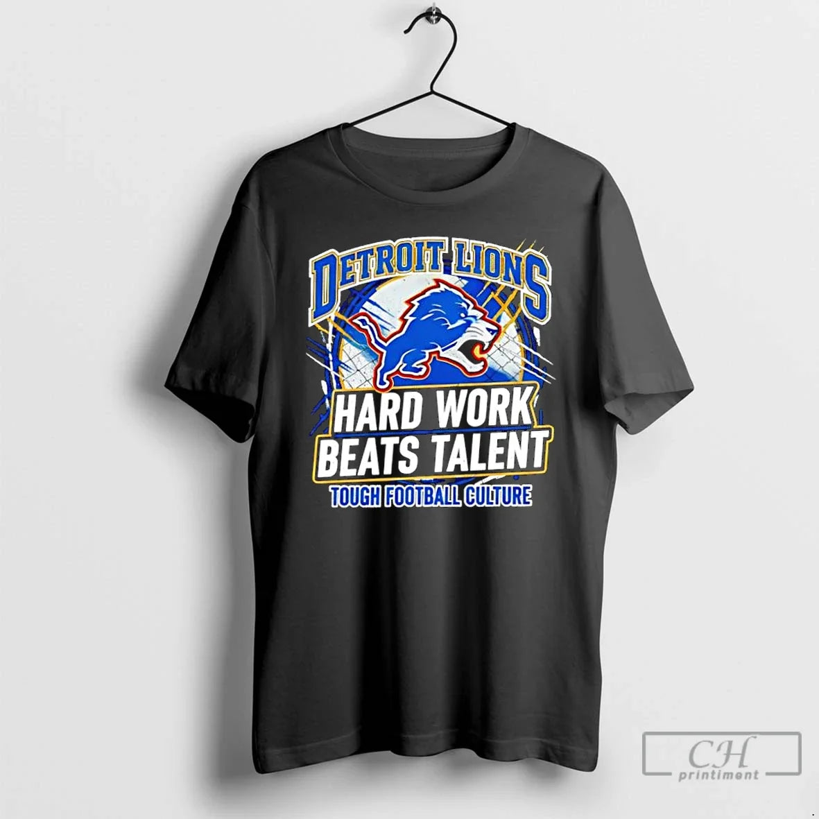 Classic Detroit Lions Hard Work Beats Talent Tough Football Culture T-Shirts, Hoodie, Sweatshirt - T-Shirt, Sweatshirt, Hoodie