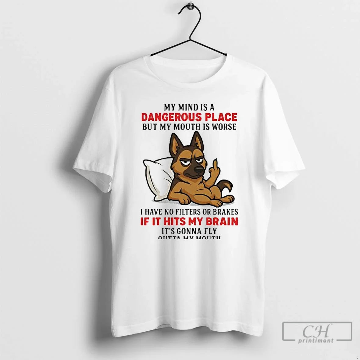 Classic Dog My Mind Is Dangerous Place But My Mouth Is Worse T-Shirts, Hoodie, Sweatshirt - T-Shirt, Sweatshirt, Hoodie
