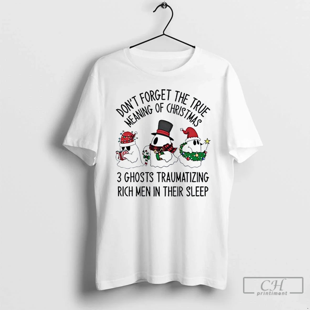 Classic Dont Forget True Meaning 3 Ghosts Traumatizing Rich Their T-Shirts, Hoodie, Sweatshirt - T-Shirt, Sweatshirt, Hoodie