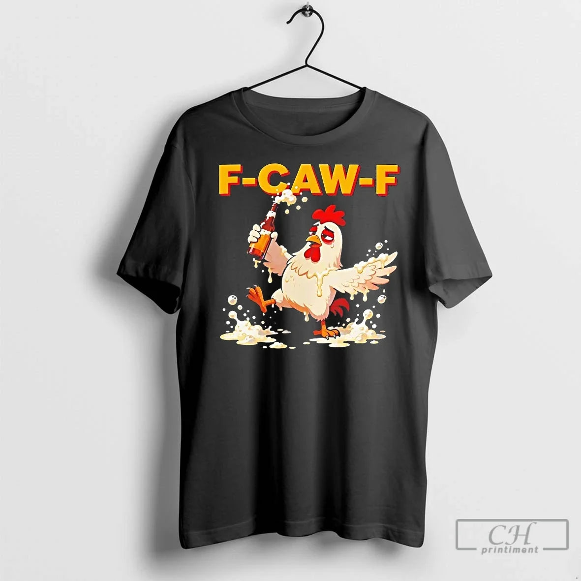 Classic Drunk Rooster F Caw F T-Shirts, Hoodie, Sweatshirt - T-Shirt, Sweatshirt, Hoodie