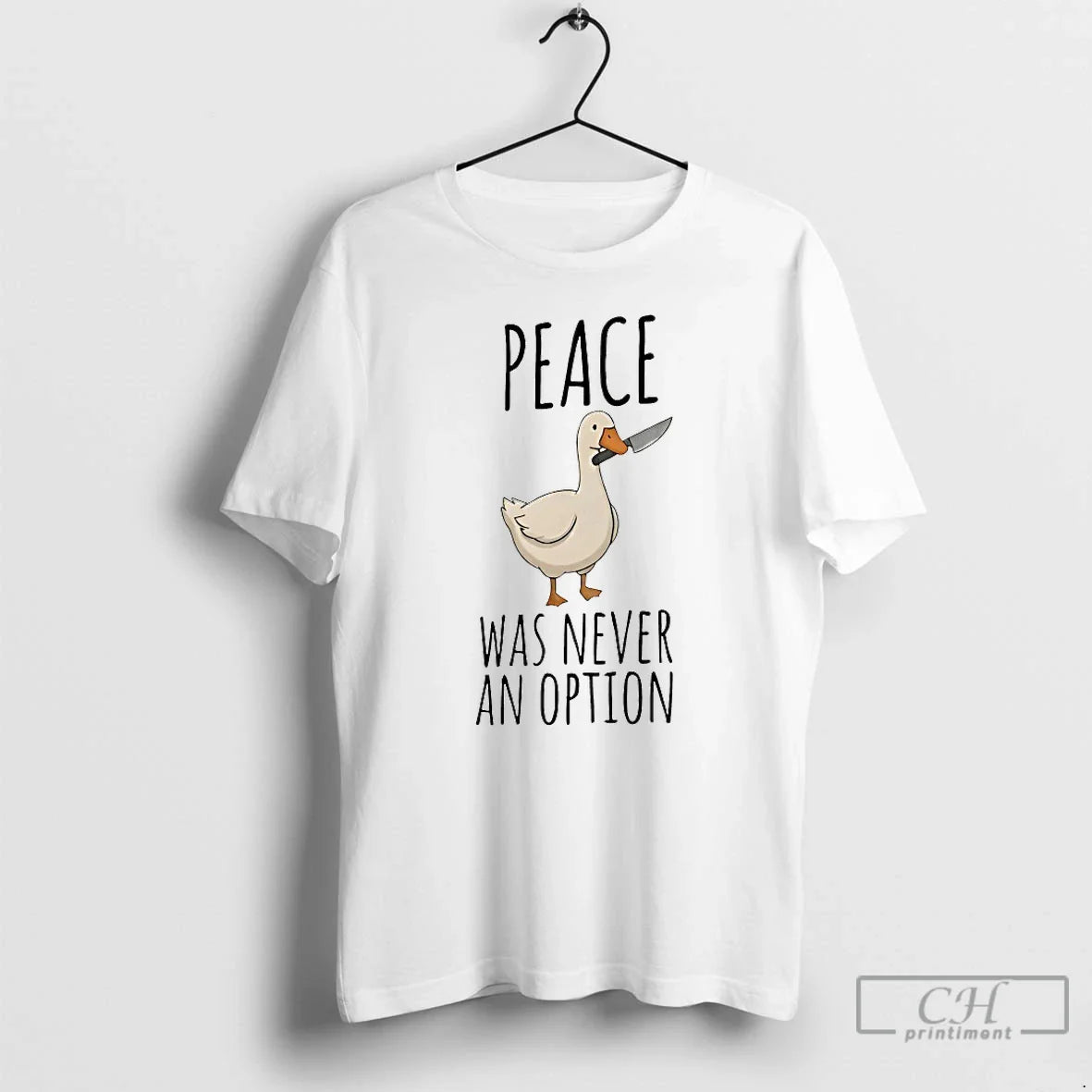 Classic Duck Peace Was Never Option T-Shirts, Hoodie, Sweatshirt - T-Shirt, Sweatshirt, Hoodie