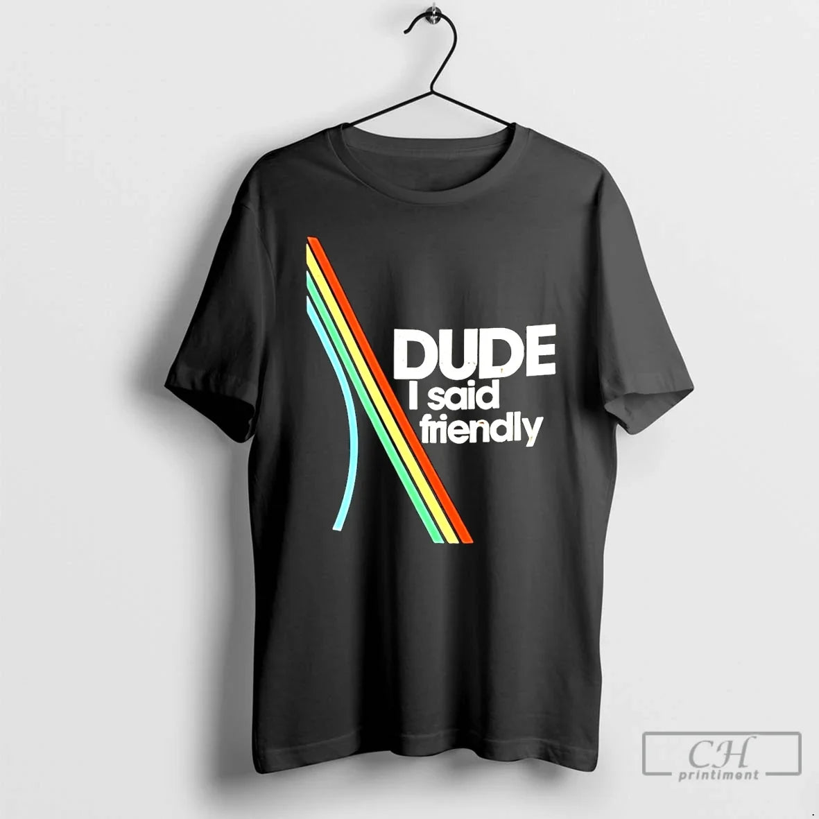 Classic Dude I Said Friendly Arc Logo T-Shirts, Hoodie, Sweatshirt - T-Shirt, Sweatshirt, Hoodie