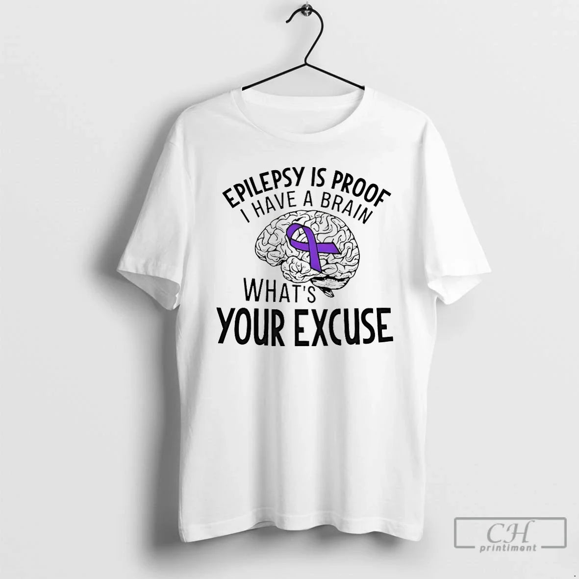Classic Epilepsy Is Proof I Have Brain Whats Your Excuse T-Shirts, Hoodie, Sweatshirt - T-Shirt, Sweatshirt, Hoodie