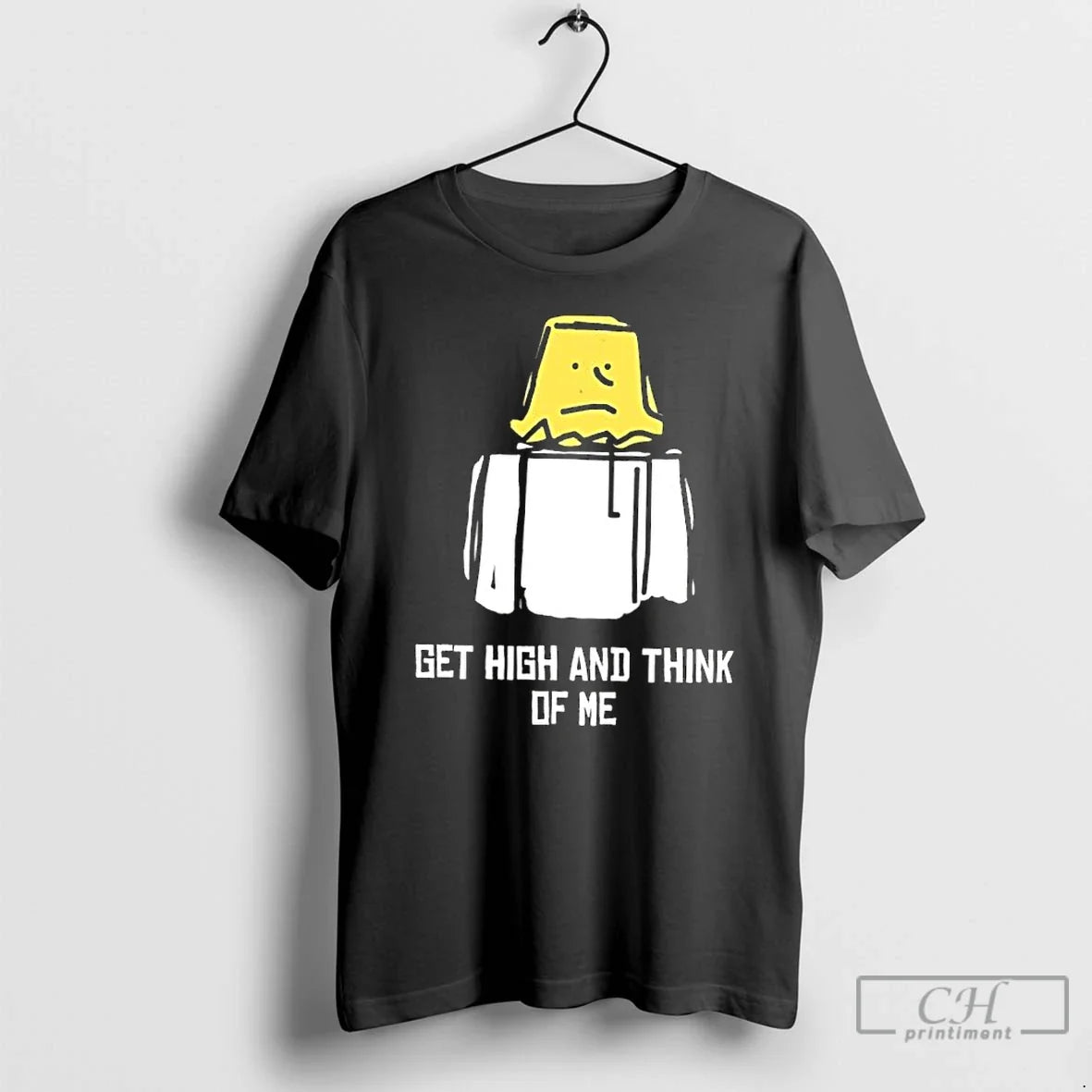 Classic Get High Think Me T-Shirts, Hoodie, Sweatshirt - T-Shirt, Sweatshirt, Hoodie