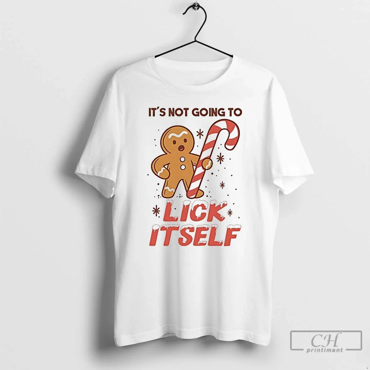 Classic Gingerbread Not Going Lick Itself T-Shirts, Hoodie, Sweatshirt - T-Shirt, Sweatshirt, Hoodie