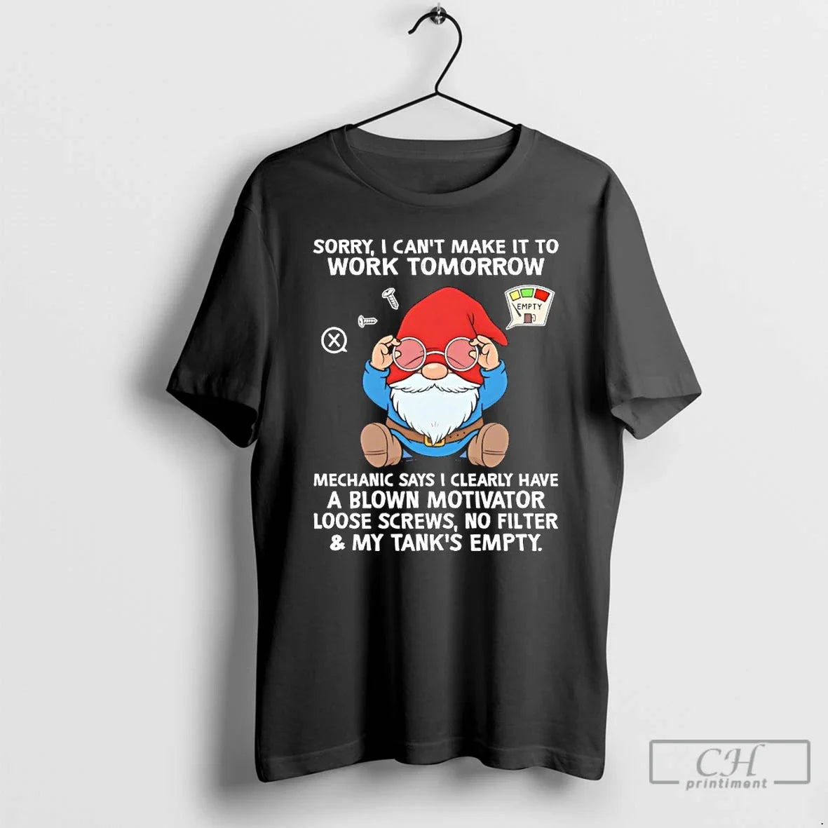 Classic Gnome Sorry I Cant Make Work Tomorrow Mechanic Says I Clearly Have T-Shirts, Hoodie, Sweatshirt - T-Shirt, Sweatshirt, Hoodie