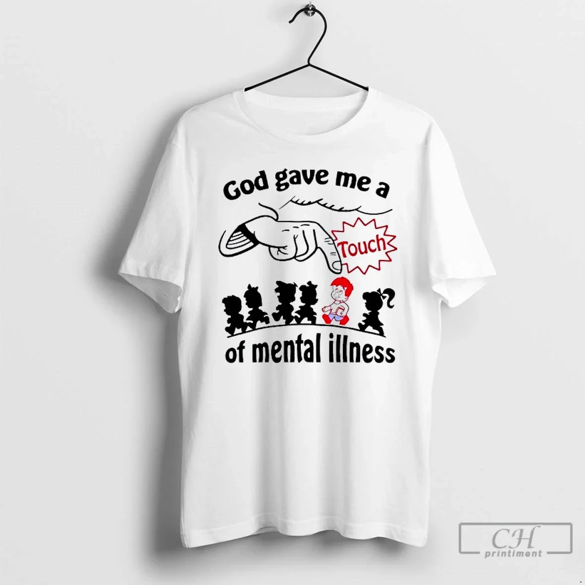 Classic God Gave Me Touch Mental Illness T-Shirts, Hoodie, Sweatshirt - T-Shirt, Sweatshirt, Hoodie
