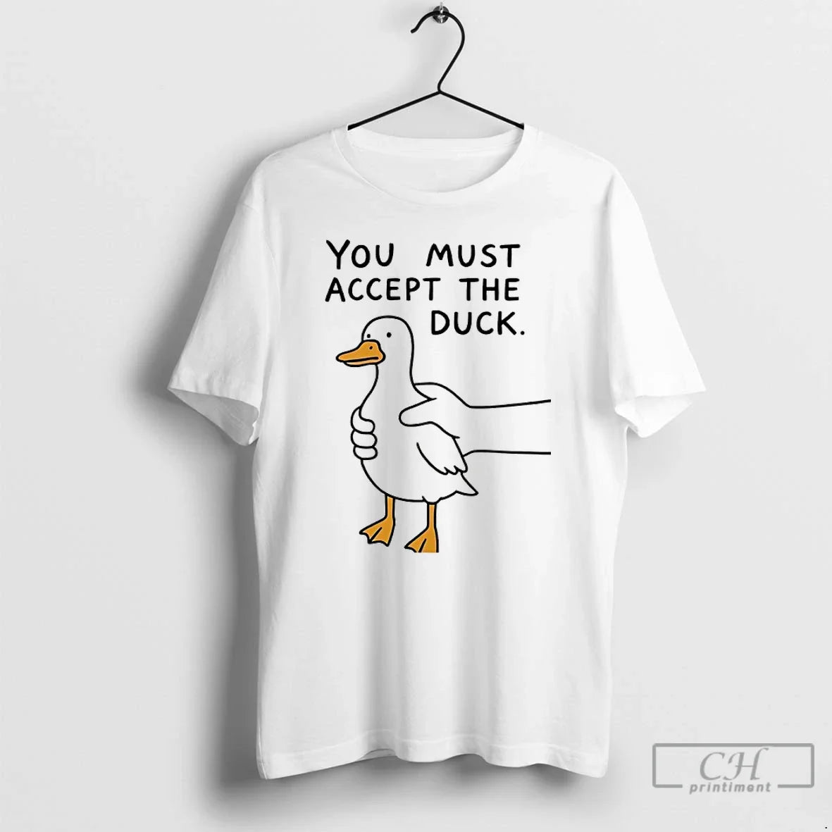Classic Goose You Must Accept Duck T-Shirts, Hoodie, Sweatshirt - T-Shirt, Sweatshirt, Hoodie